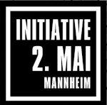 Initiative 2. Mai Mannheim - Gerechtigkeit für Ante P., ermordet von Polizisten am 2. Mai 2022